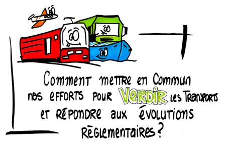"Comment mettre en commun nos efforts pour verdir les transports et répondre aux évolutions réglementaires ?" Dessin Cindy Remy